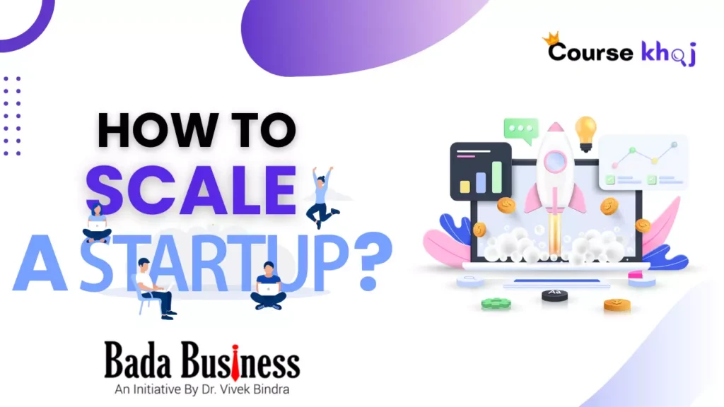 How to Scale a Startup Course by Bada Business