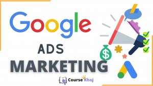 Google Ads Marketing Course by Bada Business