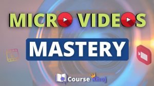 Micro Videos Mastery Course by Bada Business