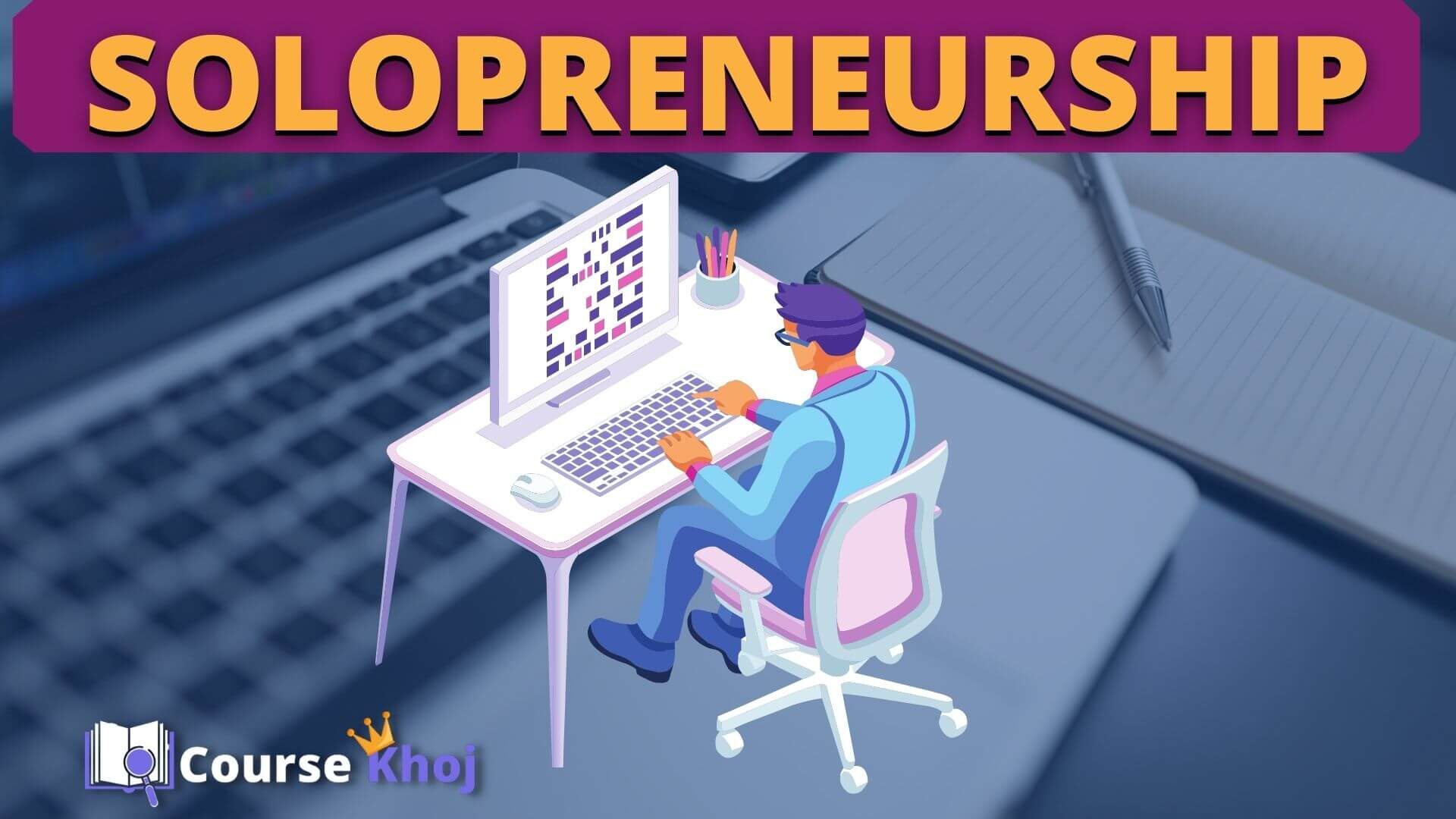 Solopreneurship Course by Bada Business